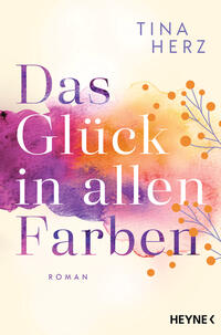 Vorderes Coverbild Das Glück in allen Farben