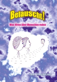 Vorderes Coverbild Belauscht! Was Viren über Menschen reden