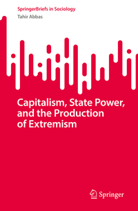 Vorderes Coverbild Capitalism, State Power, and the Production of Extremism