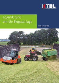 Vorderes Coverbild Logistik rund um die Biogasanlage