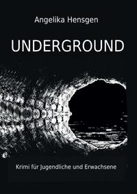Vorderes Coverbild UNDERGROUND - Krimi für Jugendliche und Erwachsene