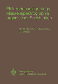 Vorderes Coverbild Elektronenanlagerungs-Massenspektrographie organischer Substanzen