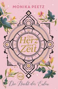 Vorderes Coverbild Das Herz der Zeit: Die Nacht der Eulen