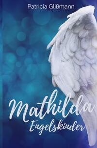 Vorderes Coverbild Mathilda / Mathilda Engelskinder