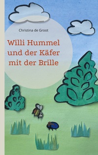 Vorderes Coverbild Willi Hummel und der Käfer mit der Brille