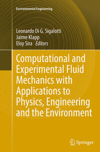 Vorderes Coverbild Computational and Experimental Fluid Mechanics with Applications to Physics, Engineering and the Environment
