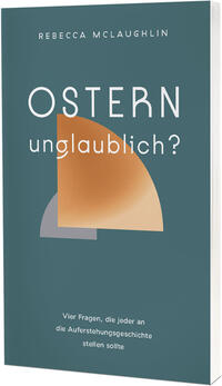 Vorderes Coverbild Ostern – unglaublich?