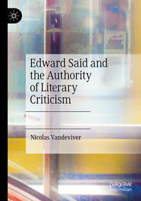 Vorderes Coverbild Edward Said and the Authority of Literary Criticism