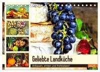 Vorderes Coverbild Geliebte Landküche. Anbauen, ernten und frohlocken! (Tischkalender 2025 DIN A5 quer), CALVENDO Monatskalender
