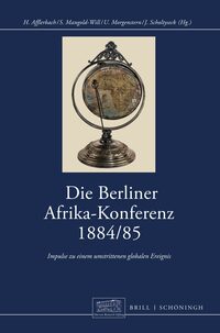 Vorderes Coverbild Die Berliner Afrikakonferenz 1884/1885