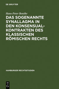 Vorderes Coverbild Das sogenannte Synallagma in den Konsensualkontrakten des klassischen römischen Rechts