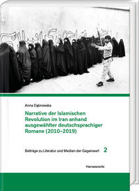 Vorderes Coverbild Narrative der Islamischen Revolution im Iran anhand ausgewählter deutschsprachiger Romane (2010–2019)