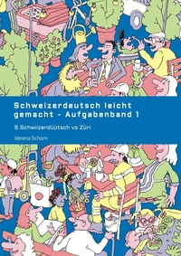 Vorderes Coverbild Schweizerdeutsch leicht gemacht - Aufgabenband 1