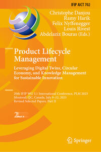 Vorderes Coverbild Product Lifecycle Management. Leveraging Digital Twins, Circular Economy, and Knowledge Management for Sustainable Innovation