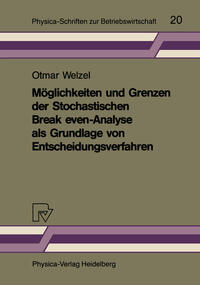 Vorderes Coverbild Möglichkeiten und Grenzen der Stochastischen Break even-Analyse als Grundlage von Entscheidungsverfahren
