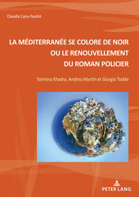Vorderes Coverbild La Méditerranée se colore de noir ou le renouvellement du roman policier
