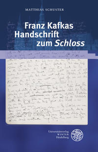 Vorderes Coverbild Franz Kafkas Handschrift zum ‚Schloss’
