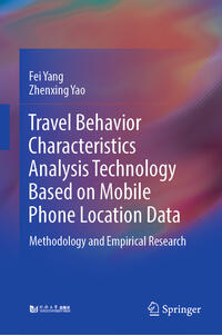 Vorderes Coverbild Travel Behavior Characteristics Analysis Technology Based on Mobile Phone Location Data