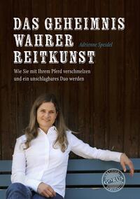 Vorderes Coverbild Das Geheimnis wahrer Reitkunst