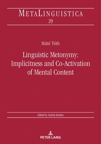 Vorderes Coverbild Linguistic Metonymy: Implicitness and Co-Activation of Mental Content