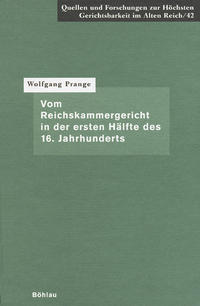 Vorderes Coverbild Vom Reichskammergericht in der ersten Hälfte des 16. Jahrhunderts