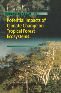 Vorderes Coverbild Potential Impacts of Climate Change on Tropical Forest Ecosystems