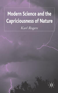 Vorderes Coverbild Modern Science and the Capriciousness of Nature