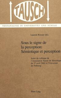 Vorderes Coverbild Sous le signe de la perception: Sémiotique et perception