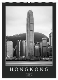 Vorderes Coverbild Hongkong schwarzweiß (Wandkalender 2025 DIN A2 hoch), CALVENDO Monatskalender