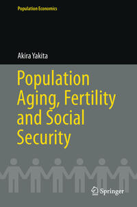 Vorderes Coverbild Population Aging, Fertility and Social Security