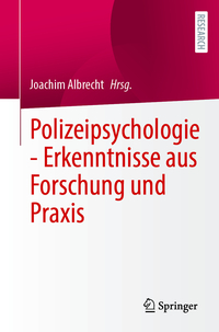 Vorderes Coverbild Polizeipsychologie - Erkenntnisse aus Forschung und Praxis