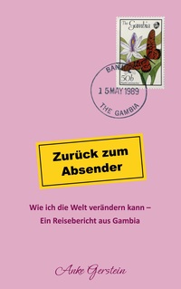 Vorderes Coverbild Zurück zum Absender - Wie ich die Welt verändern kann