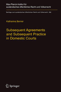 Vorderes Coverbild Subsequent Agreements and Subsequent Practice in Domestic Courts