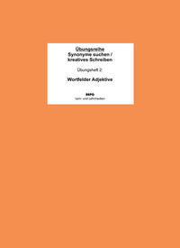 Vorderes Coverbild "Synonyme suchen / kreatives Schreiben" - Übungsheft 2