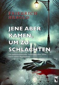 Vorderes Coverbild Jene aber kamen, um zu schlachten...