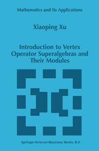 Vorderes Coverbild Introduction to Vertex Operator Superalgebras and Their Modules