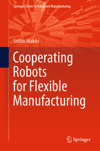 Vorderes Coverbild Cooperating Robots for Flexible Manufacturing