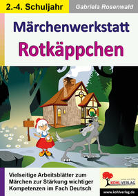 Vorderes Coverbild Märchenwerkstatt Rotkäppchen
