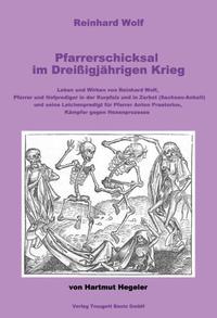 Vorderes Coverbild Reinhard Wolf. Pfarrerschicksal im Dreißigjährigen Krieg