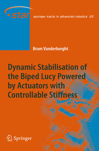 Vorderes Coverbild Dynamic Stabilisation of the Biped Lucy Powered by Actuators with Controllable Stiffness