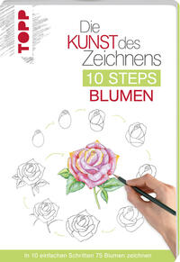 Vorderes Coverbild Die Kunst des Zeichnens 10 Steps - Blumen