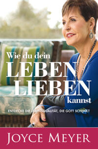 Vorderes Coverbild Wie du dein Leben lieben kannst