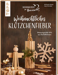 Vorderes Coverbild Weihnachtliches Klötzchenfieber. Stimmungsvolle DIYs aus Parketthölzern