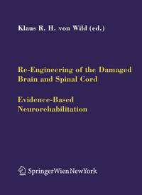 Vorderes Coverbild Re-Engineering of the Damaged Brain and Spinal Cord