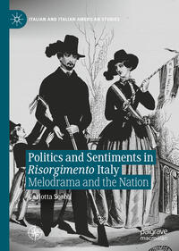Vorderes Coverbild Politics and Sentiments in Risorgimento Italy