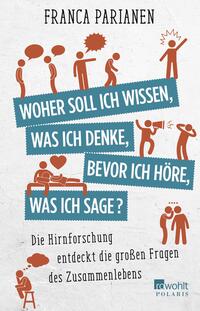Vorderes Coverbild Woher soll ich wissen, was ich denke, bevor ich höre, was ich sage?