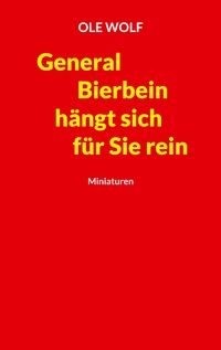 Vorderes Coverbild General Bierbein hängt sich für Sie rein