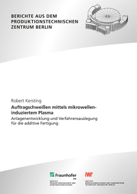 Vorderes Coverbild Auftragschweißen mittels mikrowelleninduziertem Plasma