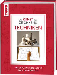 Vorderes Coverbild Die Kunst des Zeichnens - Techniken