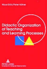 Vorderes Coverbild Didactic Organization of Teaching and Learning Processes